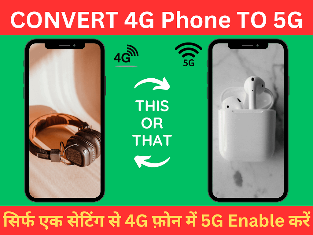 4G Phone to a 5G Phone