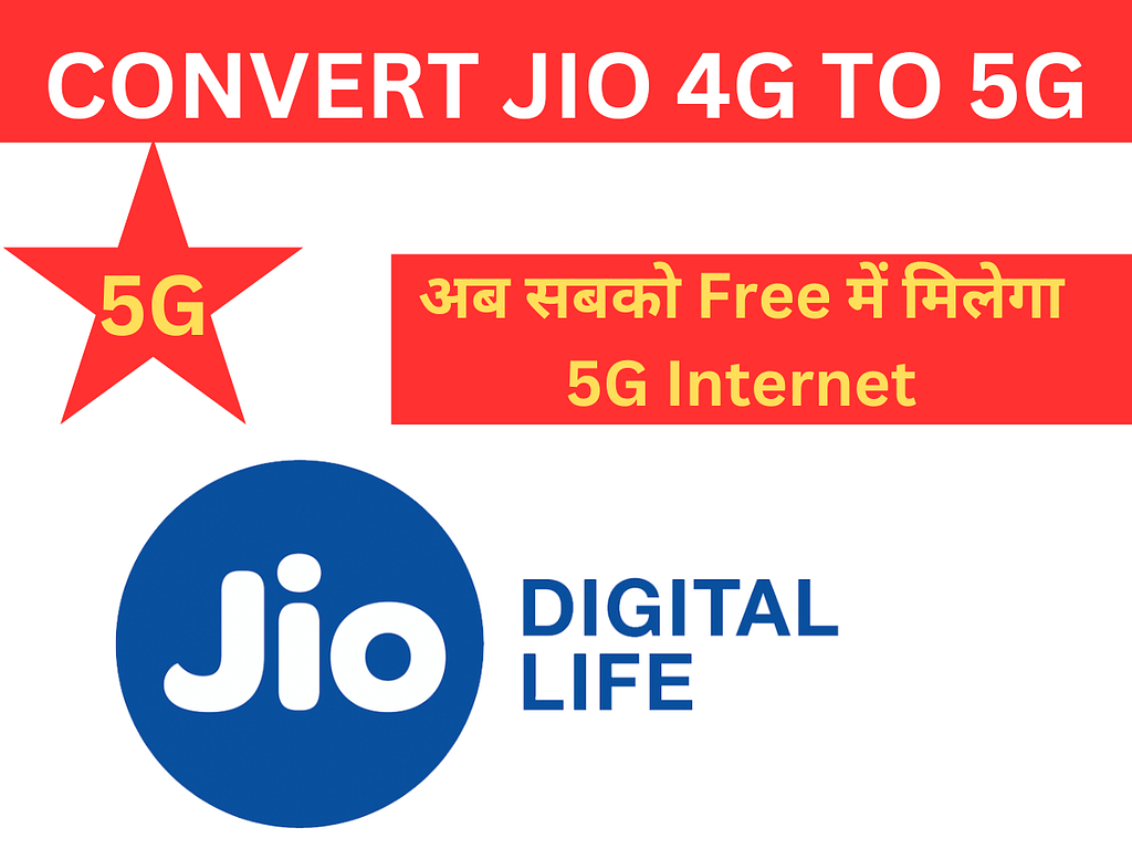 Upgrade Your Jio 4G to 5G